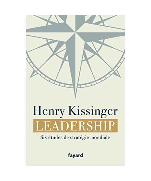 Leadership: Six études de stratégie mondiale