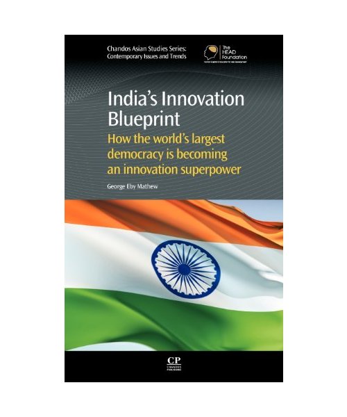 India's Innovation Blueprint: How the Largest Democracy Is Becoming an Innovation Super Power