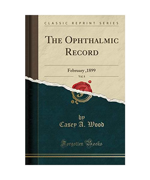 The Ophthalmic Record, Vol. 8