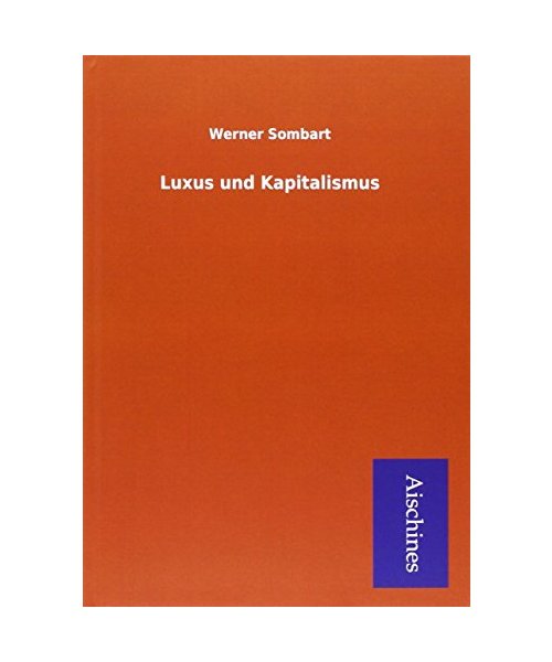 Luxus und Kapitalismus
