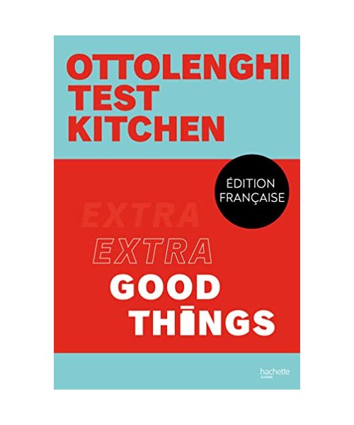 Ottolenghi Test Kitchen - Extra Good Things