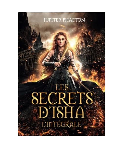 Les secrets d'Isha: Intégrale