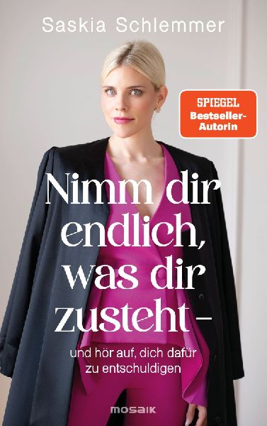 Nimm dir endlich, was dir zusteht  - und hör auf, dich dafür zu entschuldigen