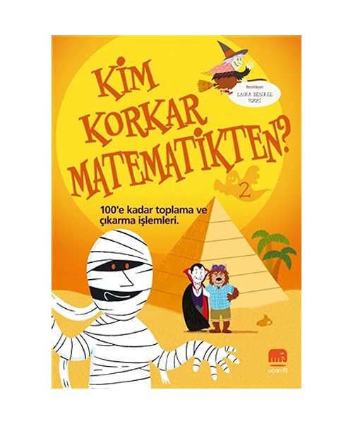 Kim Korkar Matematikten? - 2: 100’e Kadar Toplama ve Ç?karma ??lemleri