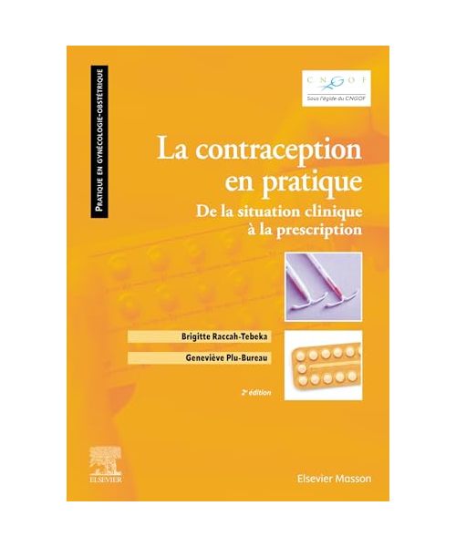 La contraception en pratique: De la situation clinique à la prescription