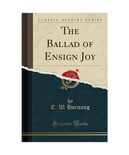 The Ballad of Ensign Joy (Classic Reprint)