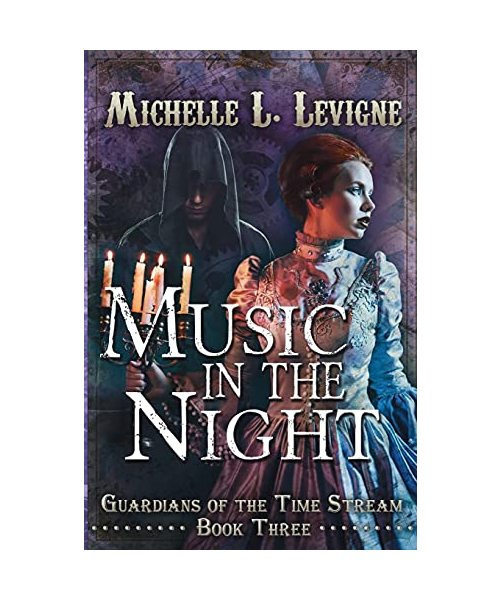 Music in the Night: Guardians of the Time Stream Book 3