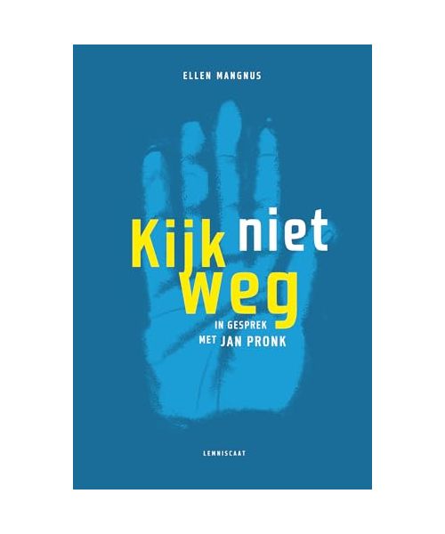 Kijk niet weg: in gesprek met Jan Pronk
