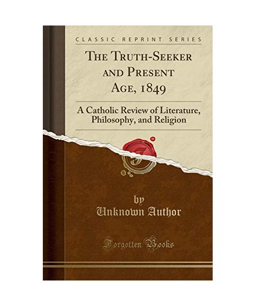 The Truth-Seeker and Present Age, 1849