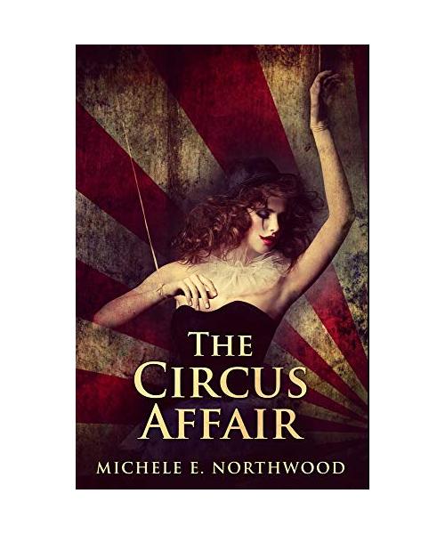 The Circus Affair: Premium Hardcover Edition