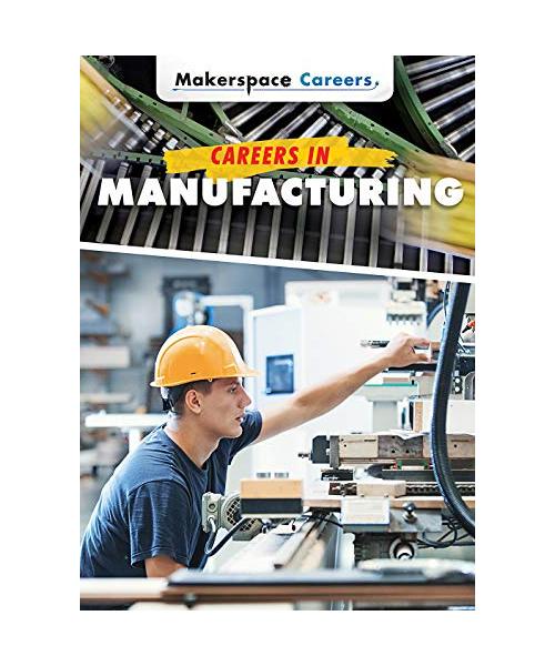 Careers in Manufacturing