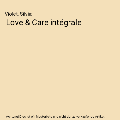Love & Care intégrale