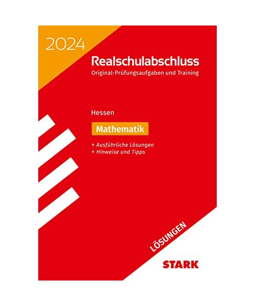 STARK Lösungen zu Original-Prüfungen und Training Realschulabschluss 2024 - Mathematik - Hessen