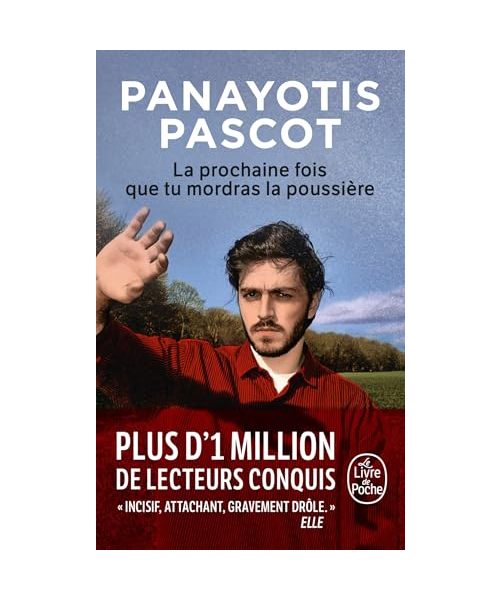 La Prochaine fois que tu mordras la poussière