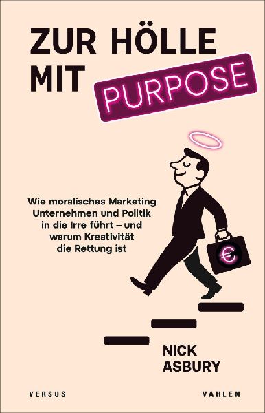Zur Hölle mit Purpose
