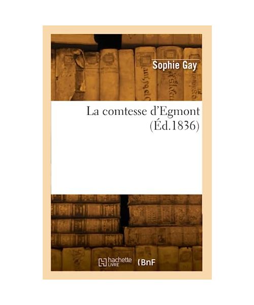 La comtesse d'Egmont (Éd.1836)