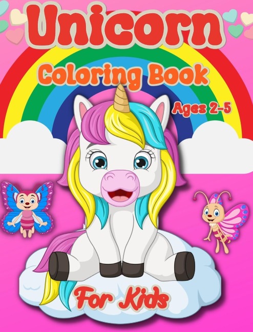 Unicorn Coloring Book For Kids Ages 2-5: Cute and Adorable Mythical Horses coloring pages for Girls