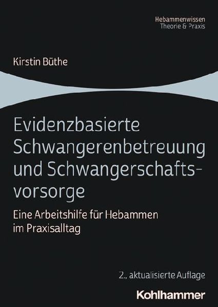 Evidenzbasierte Schwangerenbetreuung und Schwangerschaftsvorsorge