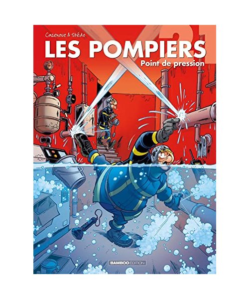 Les Pompiers - tome 21: Point de pression