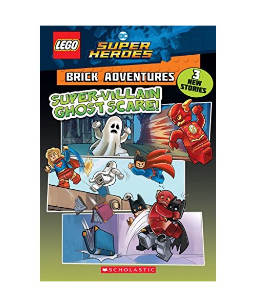 Super-Villain Ghost Scare! (Lego DC Comics Super Heroes: Brick Adventures): Volume 2