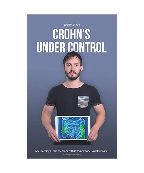 Crohn's under Control: My Learnings from 15 Years with Inflammatory Bowel Disease