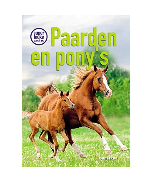 Paarden en pony's (Superleuke weetjes)