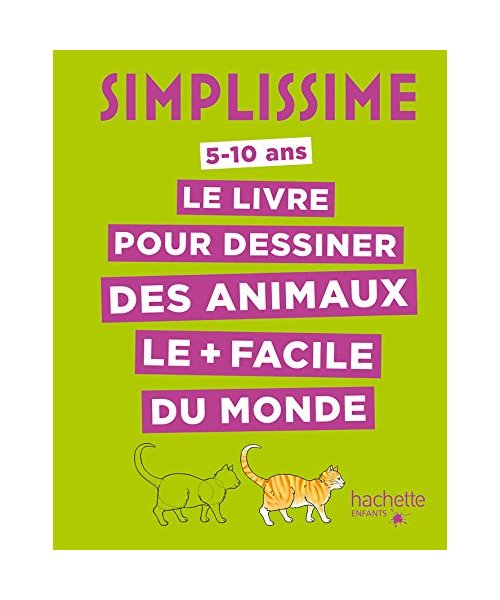 Simplissime - Le livre pour dessiner des animaux le + facile du monde