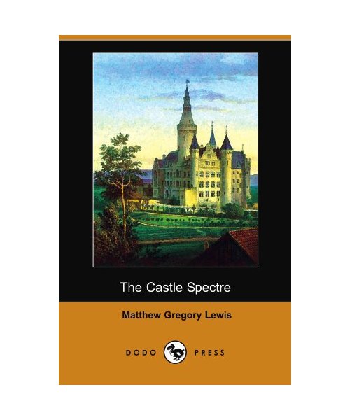 The Castle Spectre (Dodo Press)