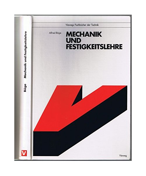 Mechanik und Festigkeitslehre
