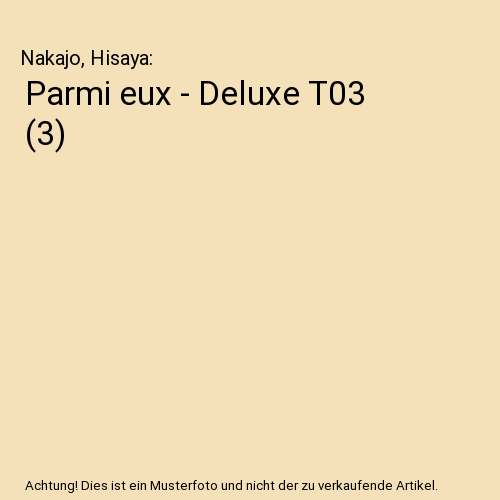 Parmi eux - Deluxe T03 (3)