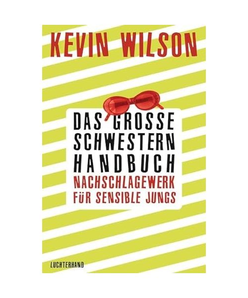 Das Große-Schwestern-Handbuch: Nachschlagewerk für sensible Jungs