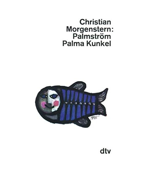 Palmström / Palma Kunkel.