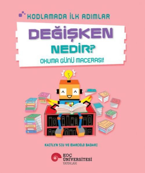 Kodlamada Ilk Adimlar - Degisken Nedir