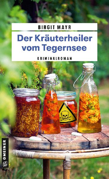 Der Kräuterheiler vom Tegernsee
