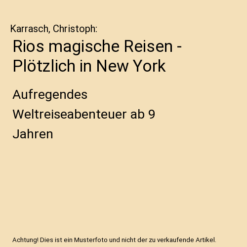 Rios magische Reisen - Plötzlich in New York