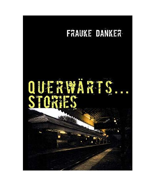 Querwärts...Stories