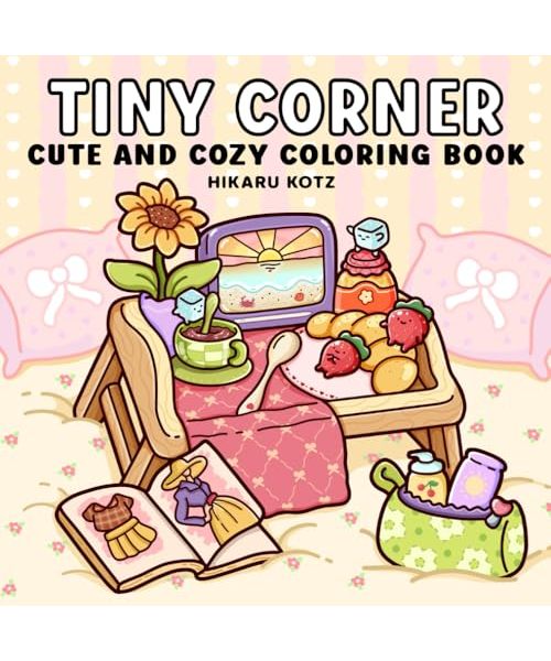 Tiny Corner: Cute and Cozy Coloring Book for Adults and Teens