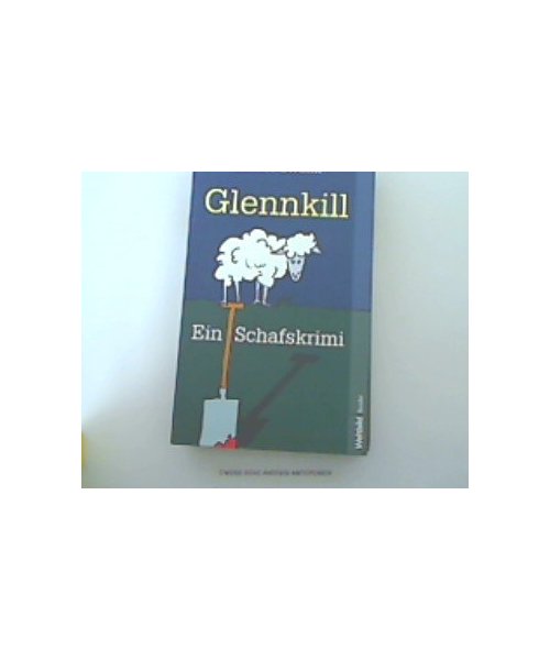 Glennkill : Roman ; [ein Schafskrimi].