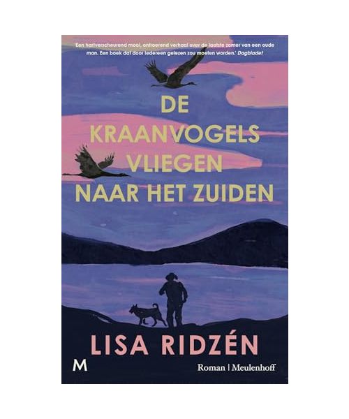 De kraanvogels vliegen naar het zuiden: roman