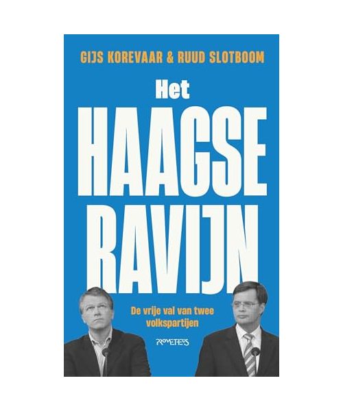 Het Haagse ravijn: De vrije val van twee volkspartijen