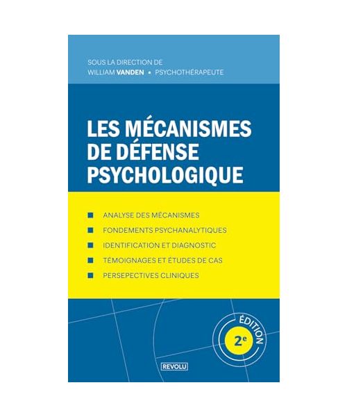 Les mécanismes de défense psychologique