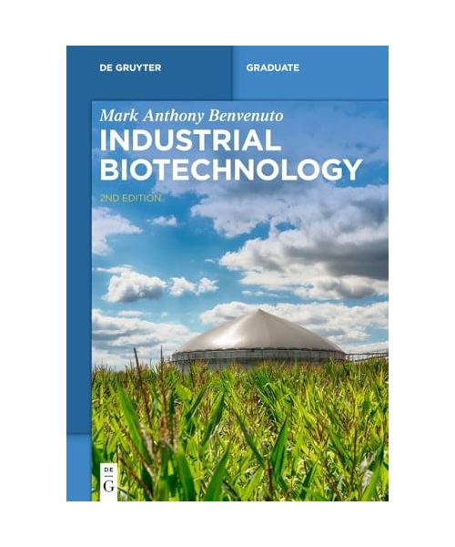 Industrial Biotechnology (De Gruyter Textbook)