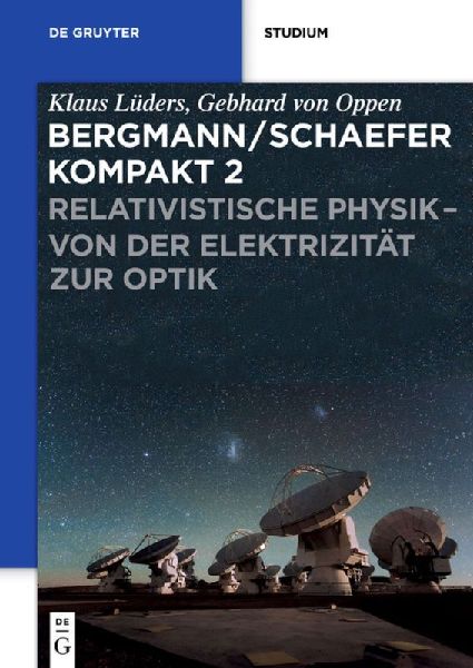Relativistische Physik - von der Elektrizität zur Optik