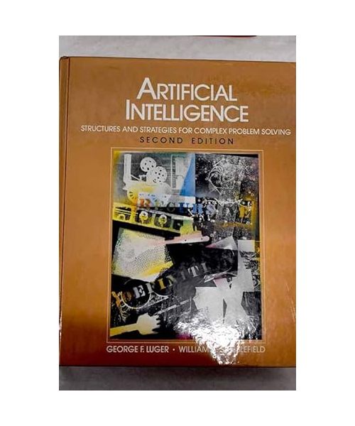 Artificial Intelligence: Structures and Strategies for Complex Problem Solving