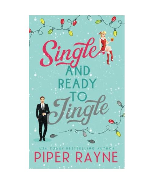 Single and Ready to Jingle (Standalone Holiday Romance)