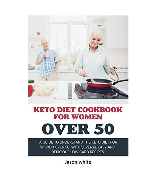 Keto Diet Cookbook for Women Over 50