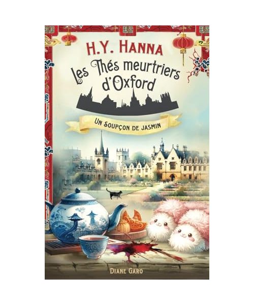 Un soupçon de jasmin (Les Thés meurtriers d’Oxford - Livre 11): un roman polar cosy mystery britannique (enquêtes et humour)