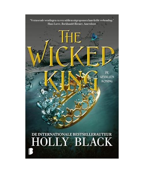 The wicked king: Deel 2 Elfhame-serie (Elfhame-serie, 2)