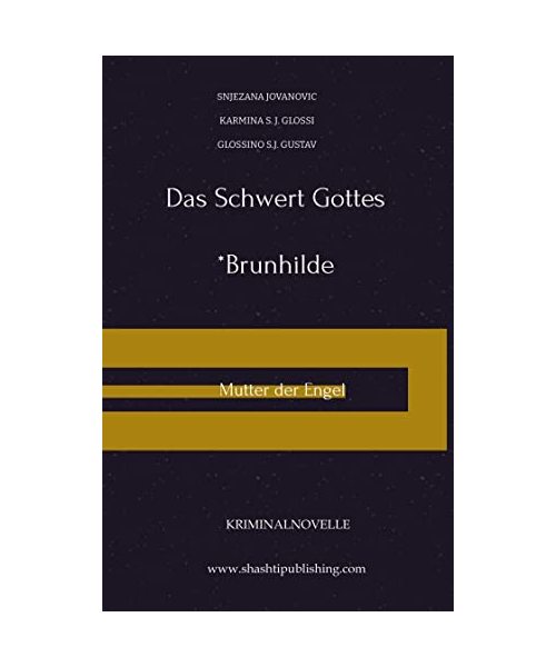 Das Schwert Gottes *Brunhilde