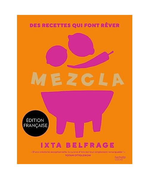Mezcla: Des recettes qui font rêver